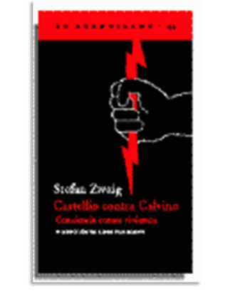 PORTADA DEL LIBRO CASTELLIO CONTRA CALVINO DE Stefan Zweig