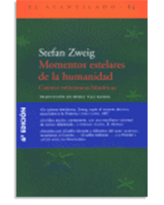 PORTADA DEL LIBRO MOMENTOS ESTELARES DE LA HUMANIDAD DE Stefan Zweig