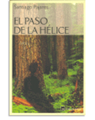 PORTADA DEL LIBRO EL PASO DE LA HÉLICE DE Santiago Pajares Colomo