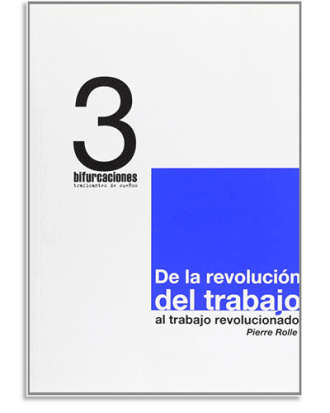 PORTADA DEL LIBRO DE LA REVOLUCIÓN DEL TRABAJO AL TRABAJO REVOLUCIONADO DE Pierre Rolle