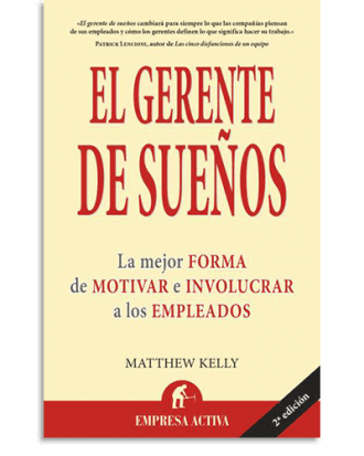 PORTADA DEL LIBRO EL GERENTE DE SUEÑOS DE Matthew Kelly