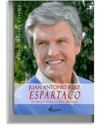 PORTADA DEL LIBRO JUAN ANTONIO RUIZ "ESPARTACO" DE Rafael Moreno Cereijo