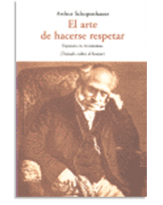 PORTADA DEL LIBRO EL ARTE DE HACERSE RESPETAR DE Arthur Schopenhauer