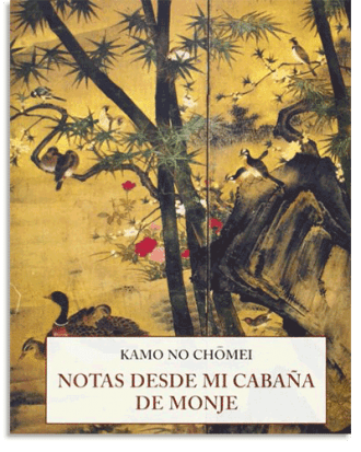 PORTADA DEL LIBRO NOTAS DESDE MI CABAÑA DE MONJE DE Kamo No Chomei