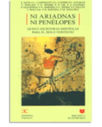 PORTADA DEL LIBRO NI ARIADNAS NI PENÉLOPES                                                        . QUINCE ESCRITORAS ESPAÑOLAS PARA EL SIGL DE  Aa.Vv.