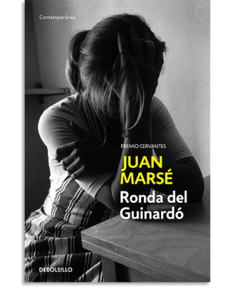 PORTADA DEL LIBRO RONDA DEL GUINARDÓ DE Juan Marsé