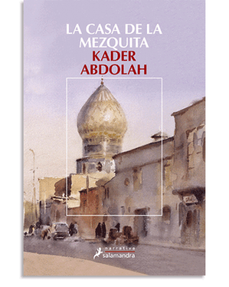 PORTADA DEL LIBRO LA CASA DE LA MEZQUITA DE Kader Abdolah