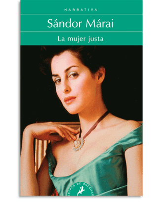 PORTADA DEL LIBRO LA MUJER JUSTA DE Sándor Márai