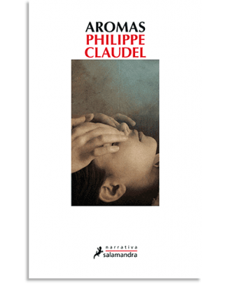 PORTADA DEL LIBRO AROMAS DE Philippe Claudel