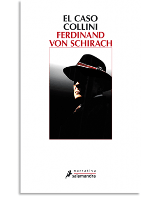 PORTADA DEL LIBRO EL CASO COLLINI DE Ferdinand Von Schirach