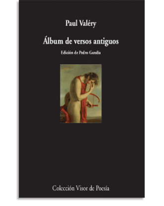 PORTADA DEL LIBRO ÁLBUM DE VERSOS ANTIGUOS DE Paul Valéry