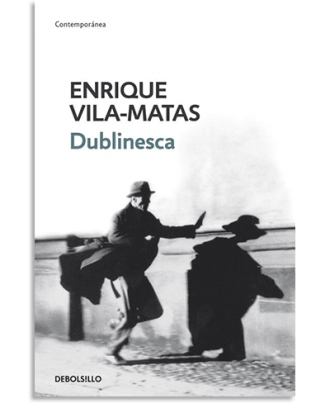 PORTADA DEL LIBRO DUBLINESCA DE Enrique Vila-Matas