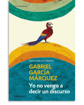 PORTADA DEL LIBRO YO NO VENGO A DECIR UN DISCURSO DE Gabriel García Márquez