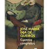 PORTADA DEL LIBRO CUENTOS COMPLETOS DE José Maria Eça De Queirós