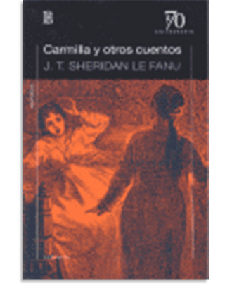 PORTADA DEL LIBRO CAMILLA Y OTROS CUENTOS DE Sheridan Le Fanu